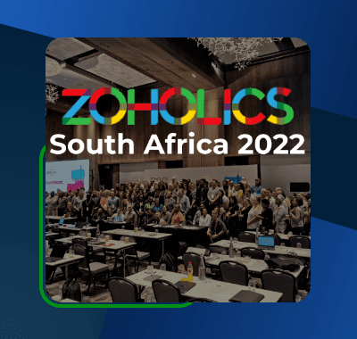 Zoholics South Africa 2022 Event Recap